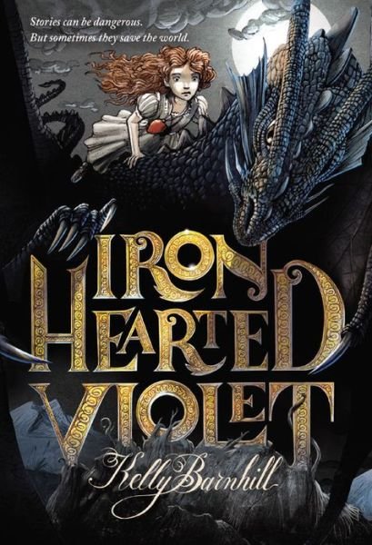 Iron Hearted Violet - Kelly Barnhill - Bøker - Little, Brown Books for Young Readers - 9780316056755 - 18. mars 2014