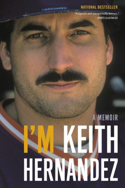 Cover for Keith Hernandez · I'm Keith Hernandez: A Memoir (Paperback Book) (2019)