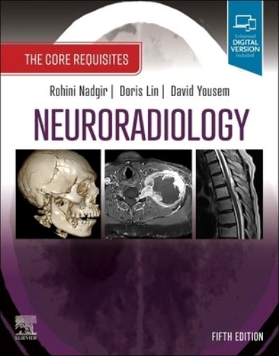 Cover for Rohini Nadgir · Neuroradiology: The Core Requisites - The Core Requisites (Paperback Book) (2024)