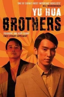 Brothers - Yu Hua - Livres - Pan Macmillan - 9780330452755 - 5 février 2010