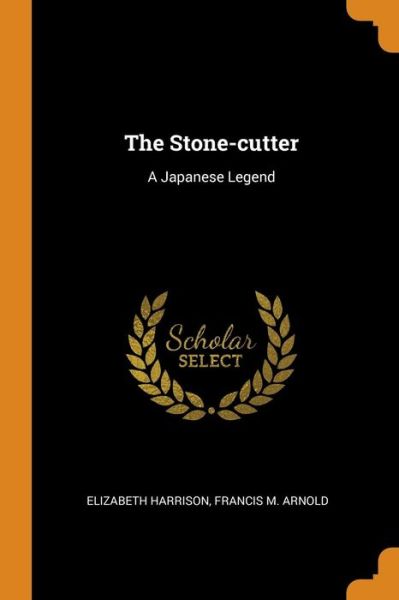 Cover for Elizabeth Harrison · The Stone-Cutter (Paperback Book) (2018)