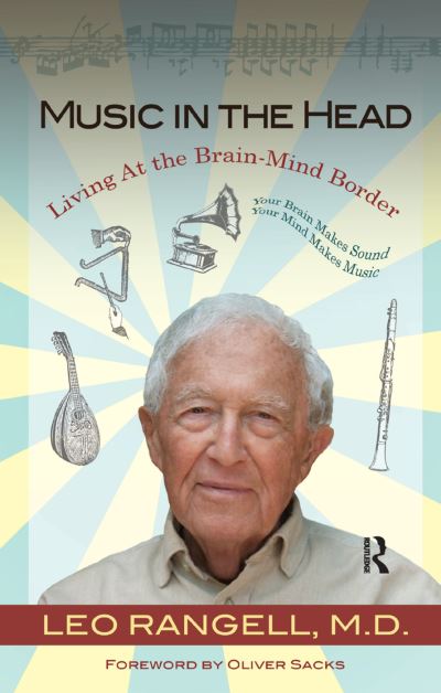 Cover for Rangell, Leo, MD · Music in the Head: Living at the Brain-Mind Border (Paperback Book) (2019)