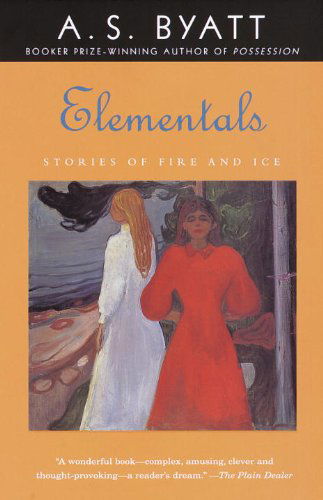 Cover for A.s. Byatt · Elementals: Stories of Fire and Ice (Paperback Book) (2000)