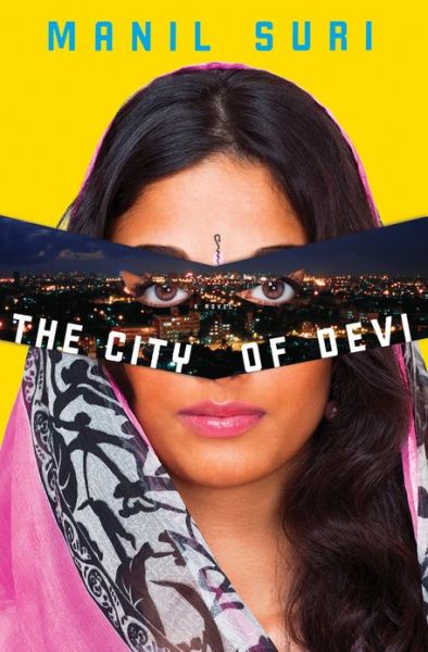 Cover for Manil Suri · The City of Devi: A Novel (Hardcover Book) (2012)