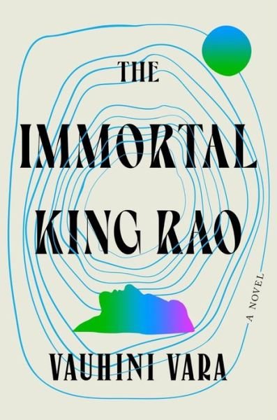 Cover for The Immortal King Rao - A Novel (Inbunden Bok) (2022)