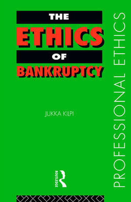 Cover for Jukka Kilpi · The Ethics of Bankruptcy - Professional Ethics (Pocketbok) (1998)