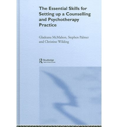 Cover for Gladeana McMahon · The Essential Skills for Setting Up a Counselling and Psychotherapy Practice (Gebundenes Buch) (2005)