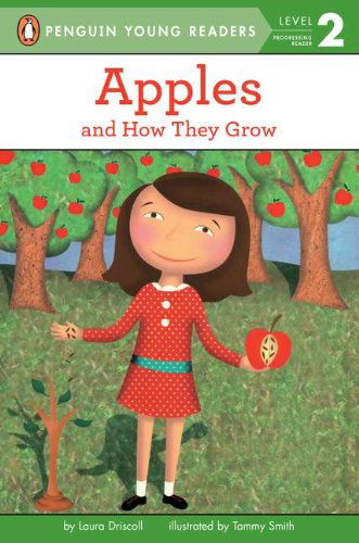 Cover for Laura Driscoll · Apples: And How They Grow - Penguin Young Readers, Level 2 (Paperback Bog) (2003)