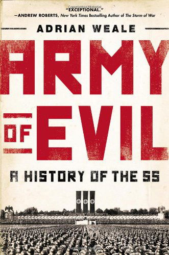 Cover for Adrian Weale · Army of Evil: a History of the Ss (Paperback Book) [Reprint edition] (2013)