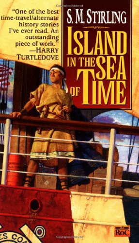 Island in the Sea of Time - S. M. Stirling - Books - Roc - 9780451456755 - March 1, 1998