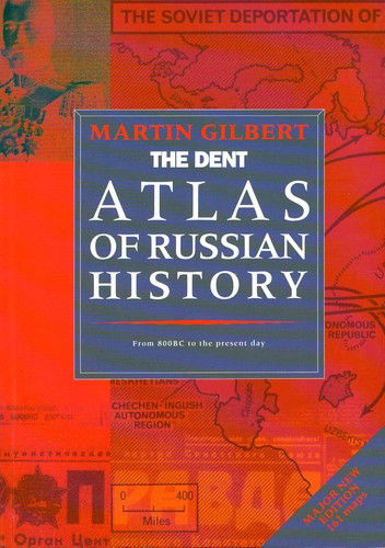 The Routledge Atlas of Russian History: From 800BC to the Present Day - Routledge Historical Atlases - Martin Gilbert - Livros - Taylor & Francis - 9780460861755 - 30 de junho de 1993