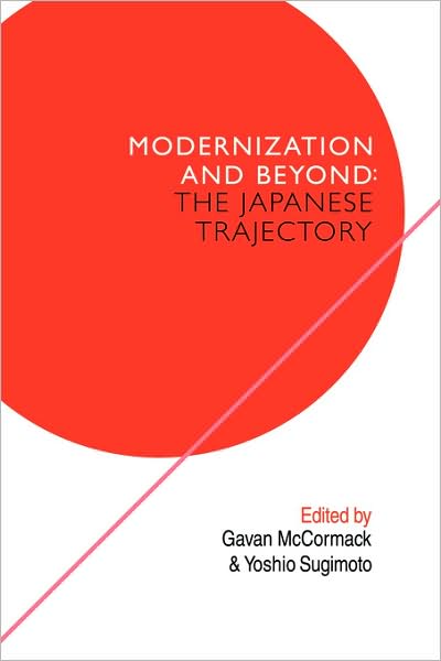 Cover for Gavan Mccormack · The Japanese Trajectory: Modernization and Beyond (Paperback Book) (2009)