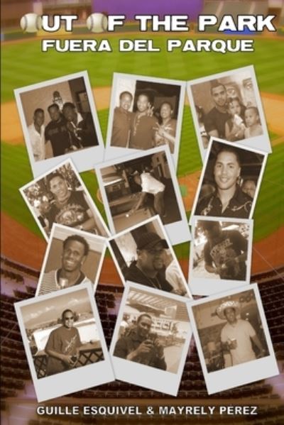 Cover for Guille Esquivel · Out of the Park (Book) (2009)