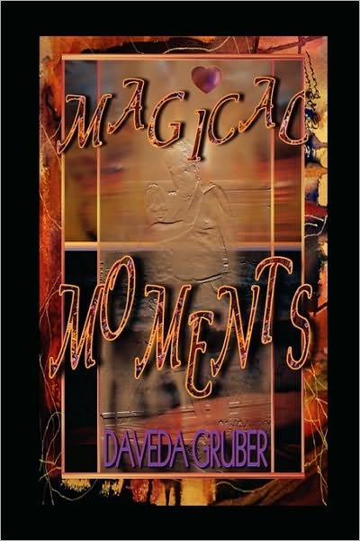 Cover for Daveda Gruber · Magical Moments (Paperback Bog) (2010)