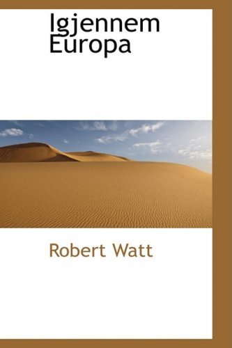 Cover for Robert Watt · Igjennem Europa (Taschenbuch) (2008)