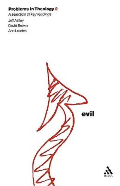 Cover for Jeff Astley · Evil (Problems in Theology) - Problems in Theology (Paperback Book) (2003)