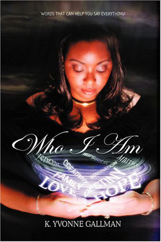Cover for Yvonne Gallman · Who I Am: Words That Can Help You Say Everything! (Paperback Book) (2008)