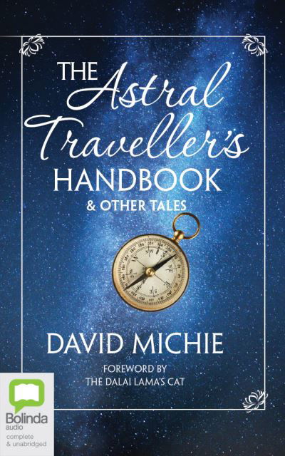 Cover for David Michie · The Astral Traveller's Handbook &amp; Other Tales (CD) (2020)