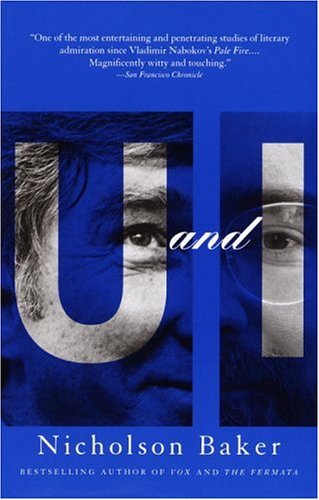 Cover for Nicholson Baker · U and I: a True Story (Pocketbok) [Reissue edition] (1992)