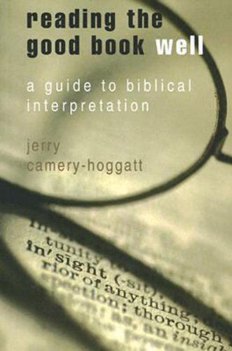 Cover for Jerry Camery-hoggatt · Reading the Good Book Well: a Guide to Biblical Interpretation (Paperback Book) (2007)