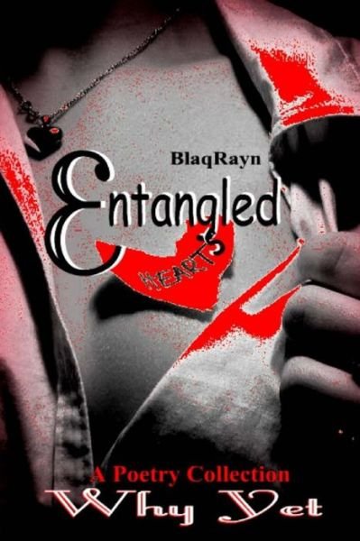 Cover for Why Yet · Entangled Hearts (Paperback Book) (2015)
