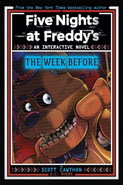 Cover for Scott Cawthon · Five Nights at Freddy's New YA #1 Five Nights at Freddy's: The Week Before - Five Nights at Freddy's (Paperback Bog) (2024)