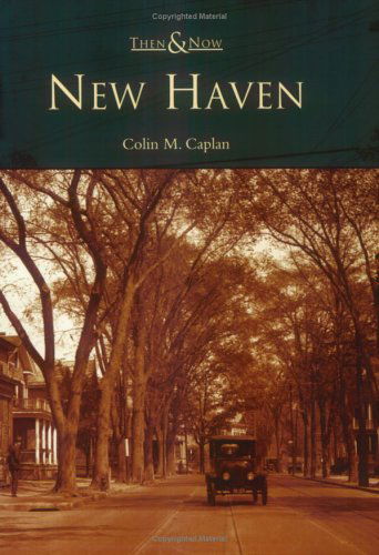 Cover for Colin M. Caplan · New Haven   (Ct)  (Then and Now) (Paperback Book) (2006)