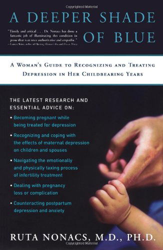 Cover for Dr. Ruta Nonacs · A Deeper Shade of Blue: a Woman's Guide to Recognizing and Treating Depression in Her Childbearing Years (Paperback Book) [1 Reprint edition] (2007)