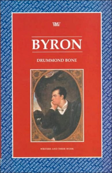 Cover for J. Drummond Bone · Byron - Writers and Their Work (Paperback Book) (2000)