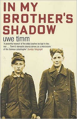 Cover for Uwe Timm · In My Brother's Shadow (Paperback Bog) [New edition] (2006)