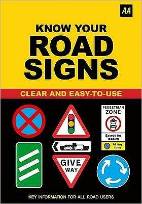 Cover for AA Publishing · AA Know Your Road Signs (Paperback Book) (2009)