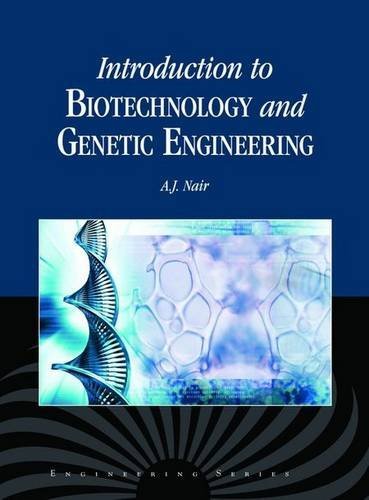 Intro Biotechnology and Genetic Engineering - A.J. Nair - Books - Jones and Bartlett Publishers, Inc - 9780763773755 - June 30, 2010