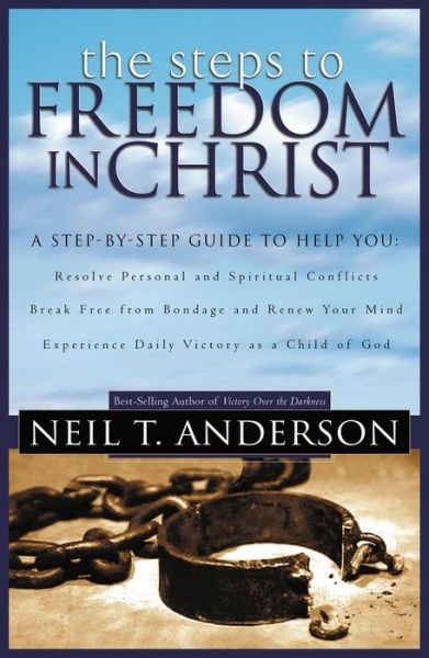 The Steps to Freedom in Christ - Neil T. Anderson - Kirjat - Baker Publishing Group - 9780764213755 - maanantai 8. lokakuuta 2001