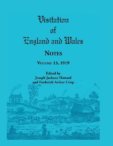 Cover for Joseph Jackson Howard · Visitation of England and Wales Notes: Volume 13, 1919 (Taschenbuch) (2013)