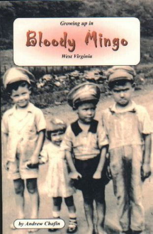 Cover for Andrew Chafin · Growing Up in Bloody Mingo, West Virginia (Paperback Book) (2009)