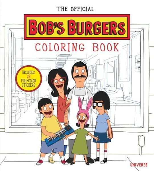 The Official Bob's Burgers Coloring Book - Loren Bouchard - Bøger - Rizzoli International Publications - 9780789328755 - 20. september 2016