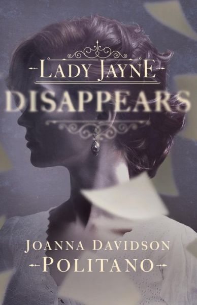 Cover for Joanna Davidson Politano · Lady Jayne Disappears (Pocketbok) (2017)