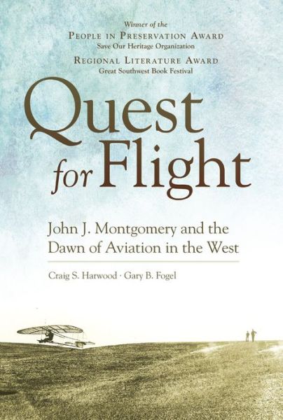 Cover for Craig S. Harwood · Quest for Flight: John J. Montgomery and the Dawn of Aviation in the West (Paperback Book) (2019)
