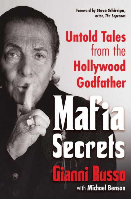 Cover for Gianni Russo · Mafia Secrets: Untold Tales from the Hollywood Godfather (Pocketbok) (2025)