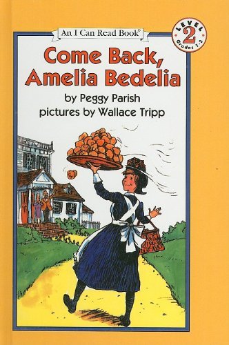 Cover for Peggy Parish · Come Back, Amelia Bedelia (Amelia Bedelia (Pb)) (Hardcover bog) (1995)