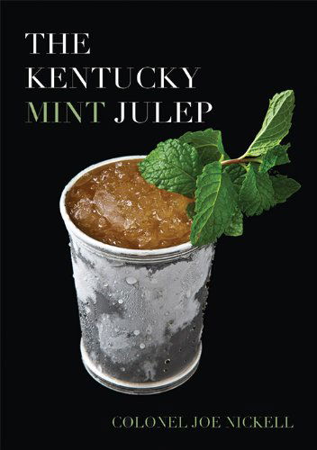 Cover for Joe Nickell · The Kentucky Mint Julep (Hardcover Book) (2003)