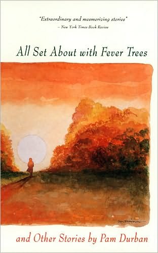 Cover for Pam Durban · All Set About with Fever Trees (Paperback Book) (1995)