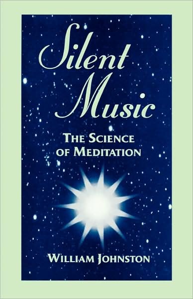 Cover for William Johnston · Silent Music: The Science of Meditation (Pocketbok) (1997)