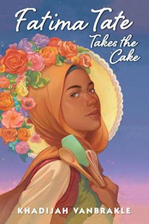 Cover for Khadijah Vanbrakle · Fatima Tate Takes The Cake (Book) (2025)