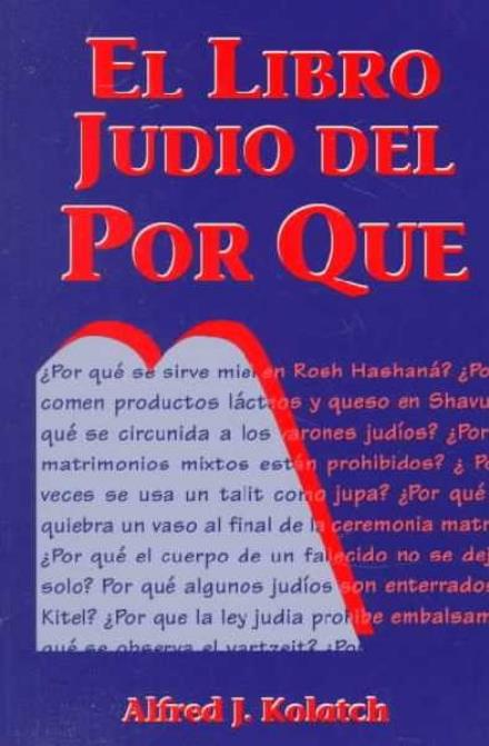 Cover for Alfred J Kolatch · El Libro Judio Del Por Que = Jewish Book of Why (Paperback Book) (2000)