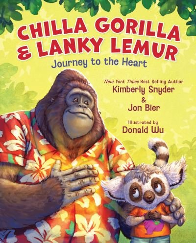 Cover for Kimberly Snyder · Chilla Gorilla and Lanky Lemur Journey to the Heart (Bok) (2024)