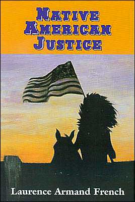 Cover for Laurence Armand French · Native American Justice (Pocketbok) (2003)