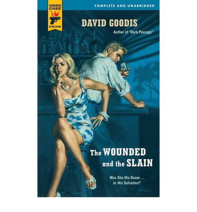 The Wounded and the Slain - David Goodis - Inne - Titan Books Ltd - 9780857683755 - 29 marca 2011