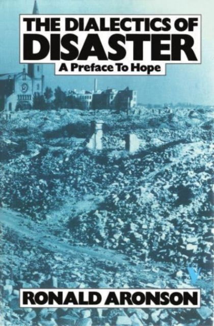 Cover for Ronald Aronson · The Dialectics of Disaster: A Preface to Hope (Paperback Book) (1983)