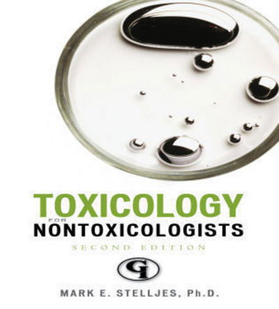 Cover for Mark E. Stelljes · Toxicology for Non-Toxicologists - Science for Nonscientists (Paperback Book) [Second edition] (2007)